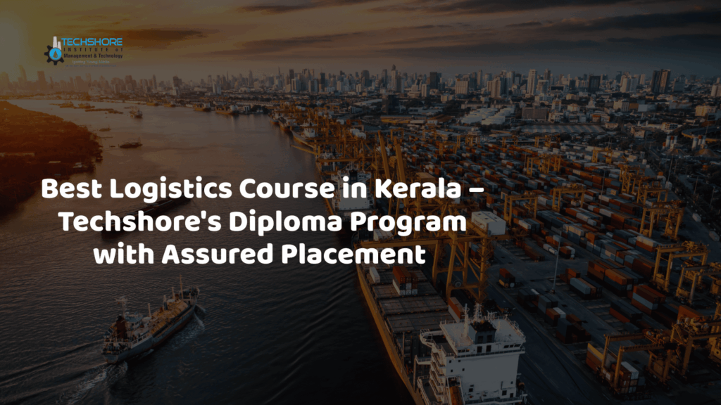 Best Logistics Course in Kerala